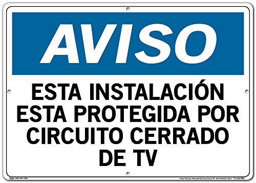 Notificare vestil Signsi-N-34-E-AC-130-S 34 20.5x14.5 Alum Comp .130 Aceste spații protejate de circuitul închis TV ESTA Instalación