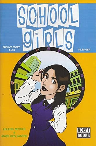 Fete școlare: povestea lui Shelly 1 VF | carte de benzi desenate Adept / Leland Myrick